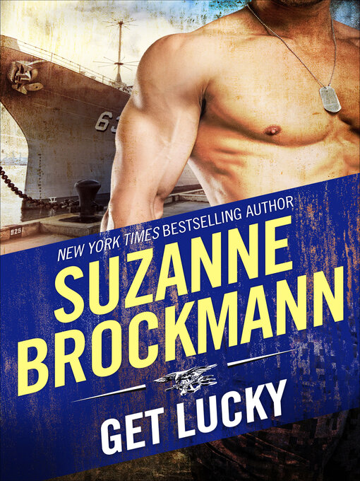 Title details for Get Lucky by Suzanne Brockmann - Available